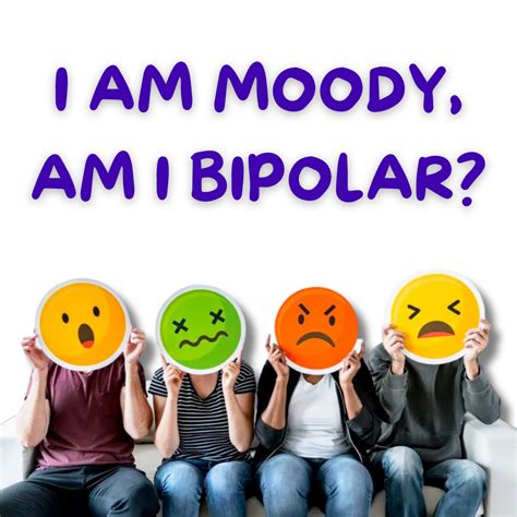 Am I bipolar or just moody?