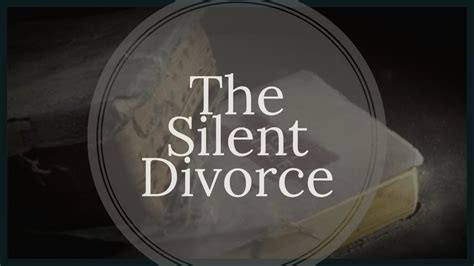 Am I in a silent divorce?