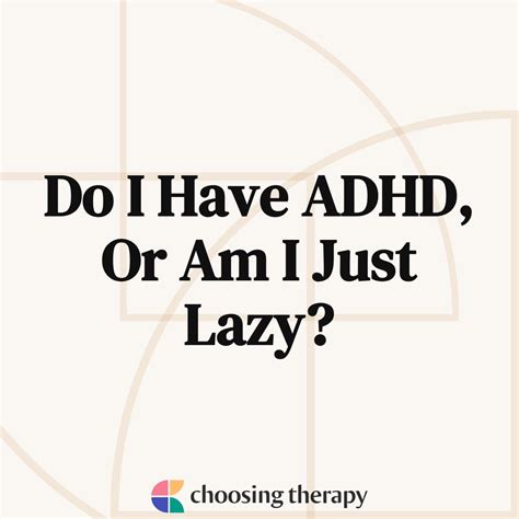 Am I lazy or is it just ADHD?