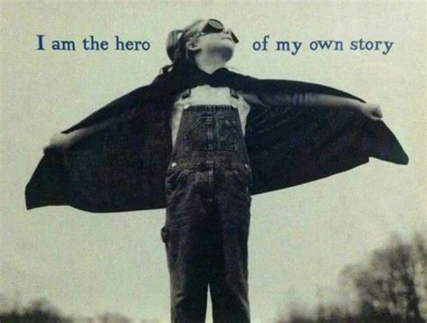 Am I the hero of my story?