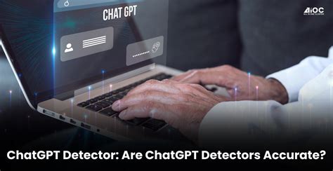 Are Chatgpt detectors accurate?