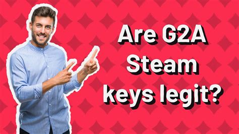 Are G2A keys legit?