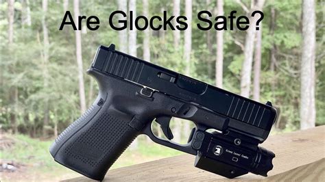 Are Glocks safe?