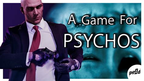 Are Hitman psychopaths?