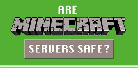 Are Minecraft servers safe for my child?