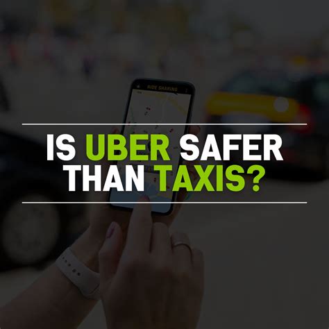 Are Ubers safer than taxi?
