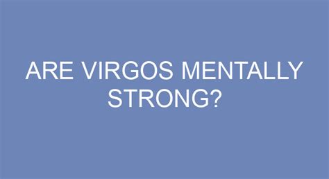 Are Virgos mentally strong?