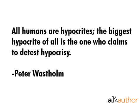 Are all humans hypocrites?