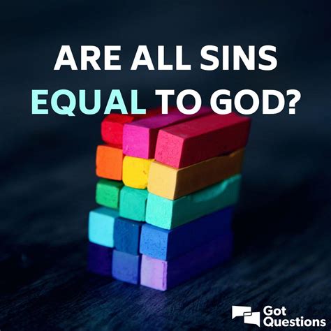 Are all sins equal to God?