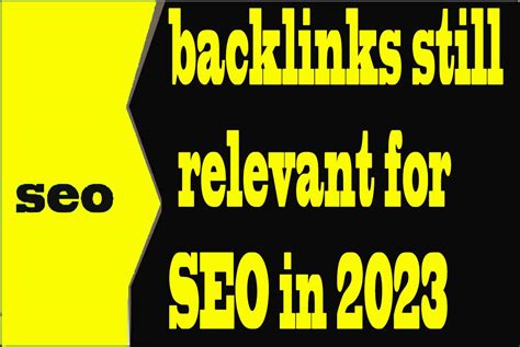 Are backlinks still relevant in 2023?