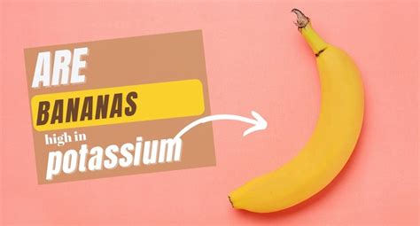 Are bananas high in potassium?
