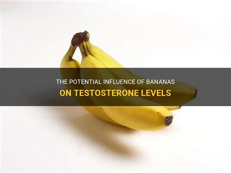 Are bananas high in testosterone?