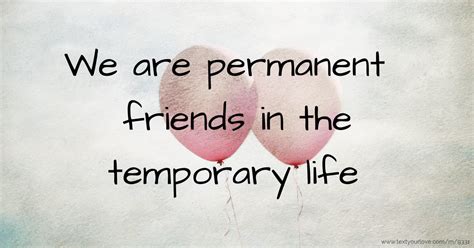 Are best friends permanent?