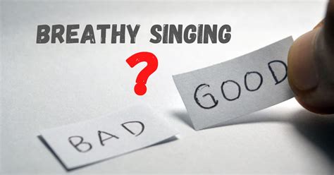 Are breathy vocals bad?