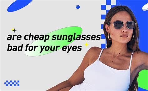 Are cheap sunglasses bad for your eyes?