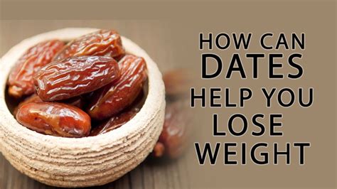 Are dates good for losing weight?