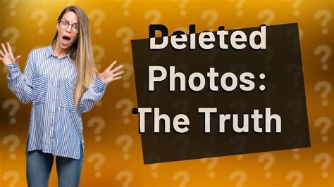 Are deleted photos ever really deleted?