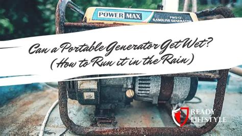 Are generators OK in the rain?