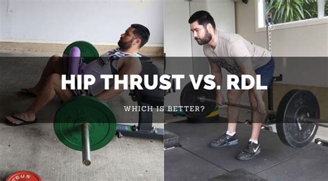 Are hip thrusts or RDLS better?