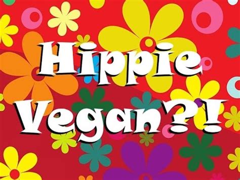 Are hippies vegan?