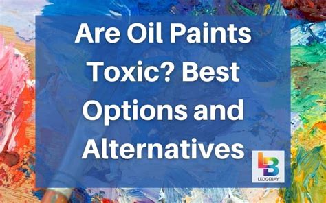 Are oil paints toxic to breathe?