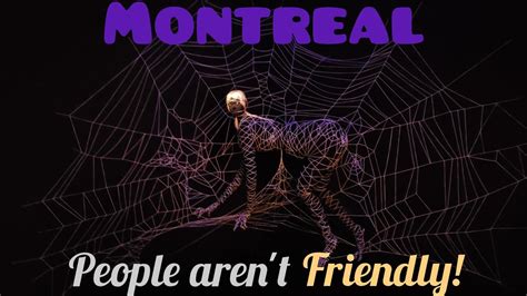 Are people in Montreal friendly?