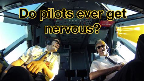 Are pilots nervous when they fly?