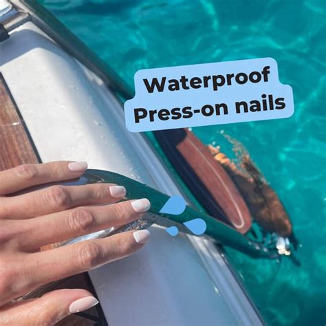 Are press on nails waterproof?