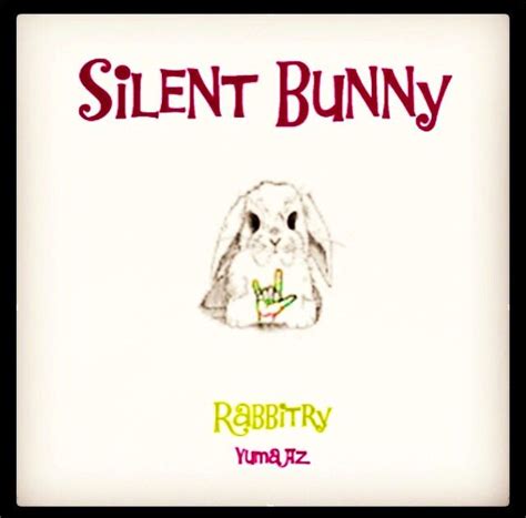 Are rabbits silent?