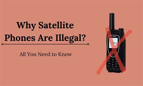 Are satellite phones illegal in US?