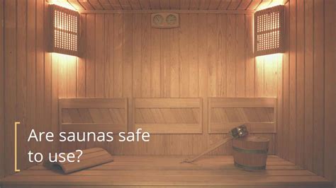 Are steam saunas safe?