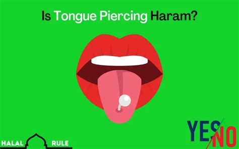 Are tongue piercings haram?