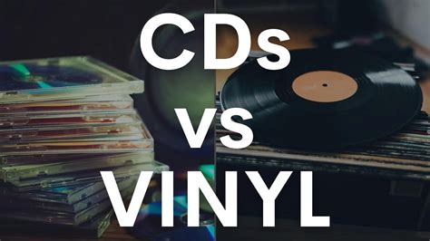 Are vinyls better than CDs?