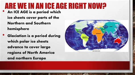 Are we in an ice age?