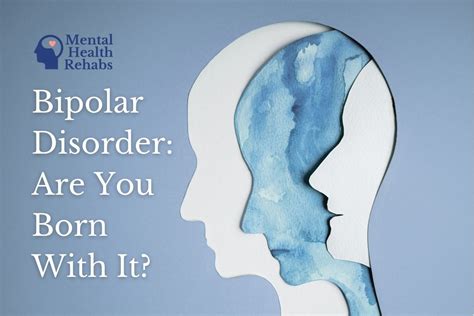 Are you born with bipolar?