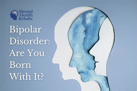 Are you born with bipolar or does it develop?