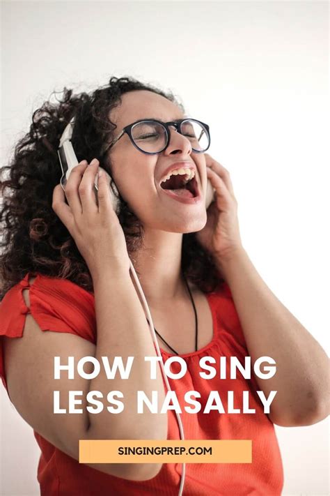 Are you supposed to sing nasally?