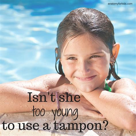 At what age can girls use tampons?