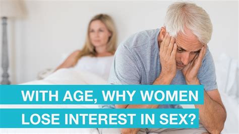 At what age does a woman lose interest in sex?