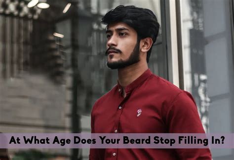 At what age does your beard stop filling in?