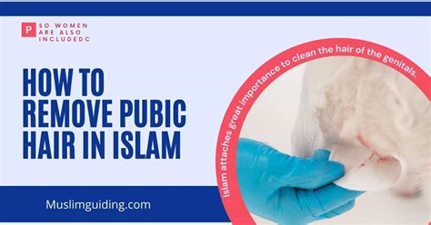 At what age should pubic hair be removed in Islam?