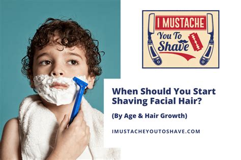 At what age should you start shaving your facial hair?