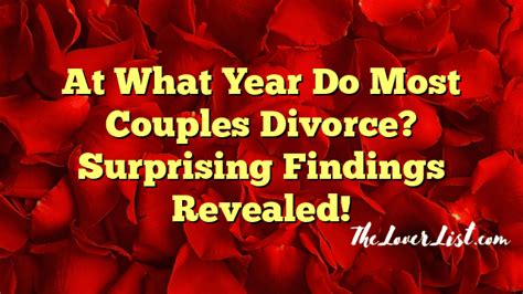At what year do most couples divorce?