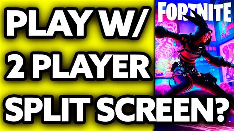 Can 2 player split-screen on Fortnite switch?