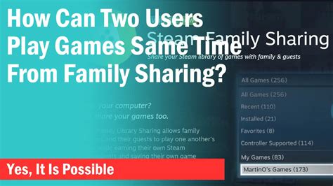 Can 2 users share Steam?