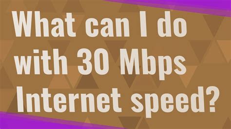 Can 30 Mbps stream 4K?