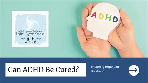 Can ADHD be cured or grown out of?