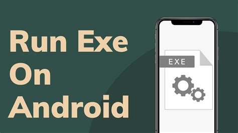 Can Android run exe?