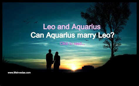 Can Aquarius marry Leo man?