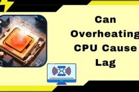 Can CPU cause game lag?